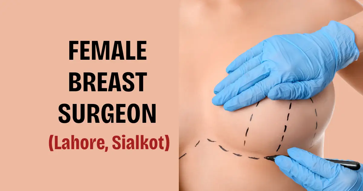 breast surgery in lahore and sialkot