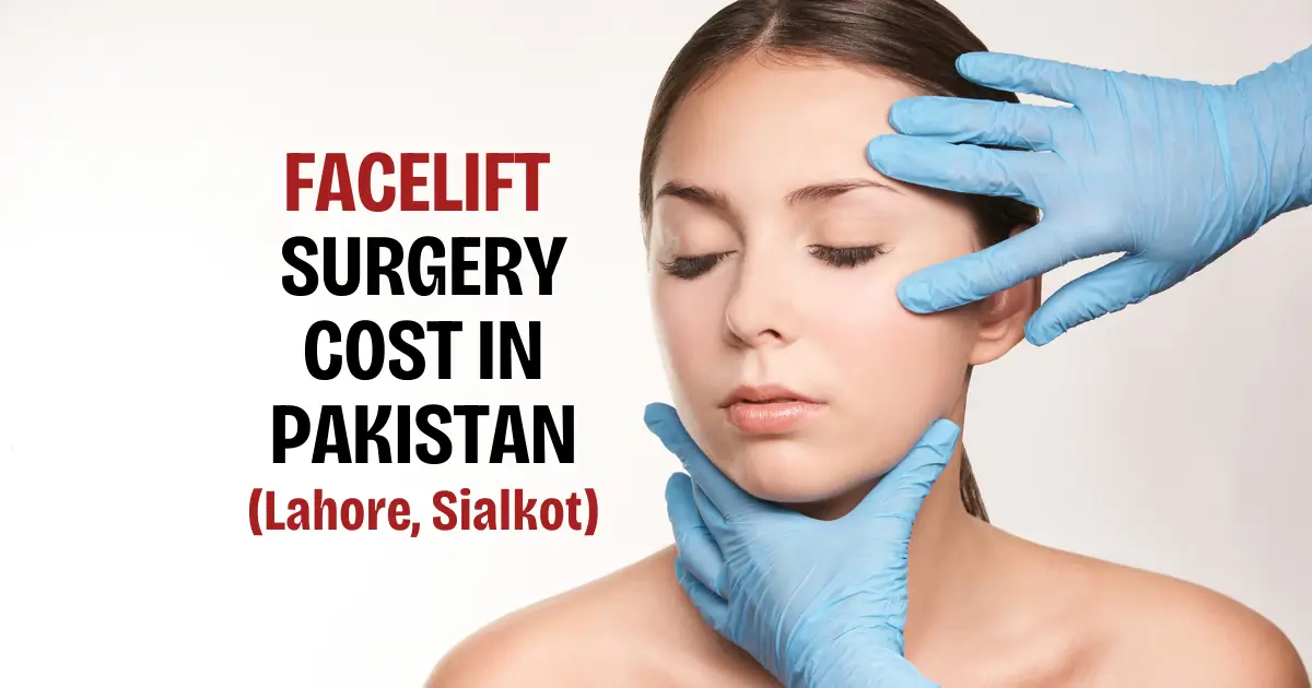 facelift surgery cost in Pakistan