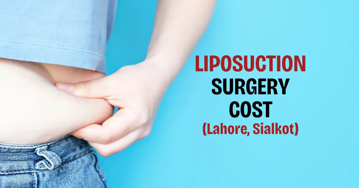 Liposuction Cost In Lahore