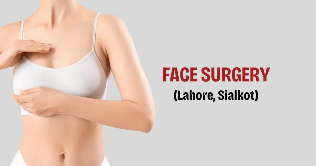 Fat grafting breast in Sialkot